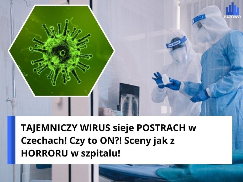TAJEMNICZY WIRUS sieje POSTRACH w Czechach! Czy to ON?! Sceny jak z HORRORU w szpitalu!